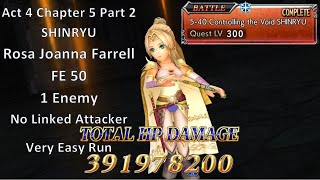 DFFOO Rosa FE 50 Damage Test | Act 4 Chapter 5 Part 2 SHINRYU