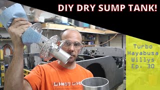 DIY DRY SUMP OIL TANK BUILD! (Turbo Hayabusa Willys Jeep Ep. 30)