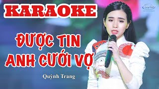 ĐƯỢC TIN ANH CƯỚI VỢ -  QUYNH TRANG KARAOKE CHÍNH CHỦ