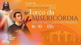 TERÇO DA DIVINA MISERICÓRDIA - DIA DE SÃO GERALDO MAJELA - 16/10/2024 - 15h