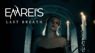 EMREI'S - Last Breath (Official Music Video)