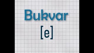 Bukvar Chapter 8 Pronunciation [e]