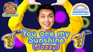 You are my Sunshine-Jazzy Rendition (Routine-Based Songs with actions) | ENERGIZER SONGS COLLECTION