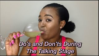 GIRL TALK : DO’s AND DON’TS DURING THE TALKING STAGE | Debra Shongwe