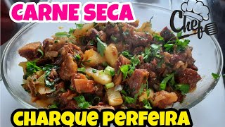 CHARQUE |RECEITA PERFEITA CARNE SECA|20 MINUTOS CARNE SECA PRONTA