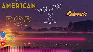 THE BEST OF 80'S - VOL 2 ❤️ EXITOS 🔥RMX EXTENDED 🔥 AMERICANOS  POP🎶 CUREPI DJ MIX🎶