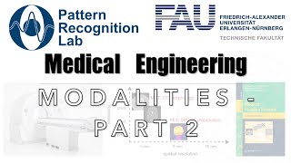 Medical Engineering - Medical Imaging Systems - Modalities - Part 2