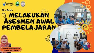 Aksi Nyata Asesmen Awal Pembelajaran SMA // Tari Setya // #aksi nyata #kurikulummerdeka