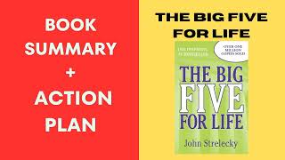 The Big Five for Life BY: John Strelecky. SUMMARY.