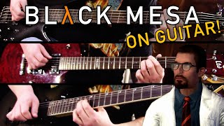 How to Play 'We've Got Hostiles' and 'Forget About Freeman' on Guitar (Black Mesa)