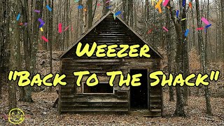 Weezer - Back To The Shack (Lyrics)