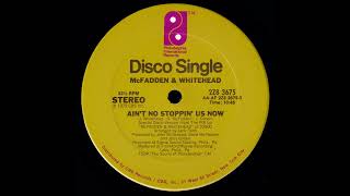 McFadden & Whitehead   Ain't No Stoppin Us Now 1979 karlmixclub extented remix v3 full session