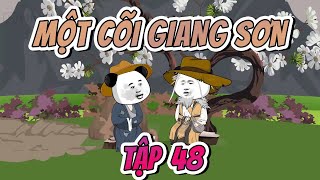 Một Cõi Giang Sơn Tập 48 | A Huy Dịch Dạo