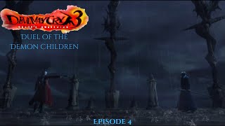 Devil May Cry 3: Duel of the Demon Children (Episode 4)