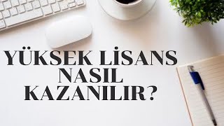 Yüksek Lisans Nasıl Kazanılır? #Master