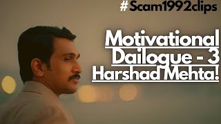 Motivational Dialogue 3 - Scam 1992 | #Harshadmehta #Scam1992 dialogue #Whatsappstatus