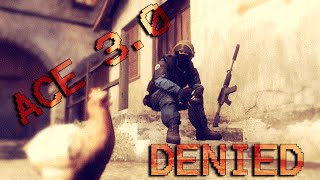 ACE 3.0 - DENIED