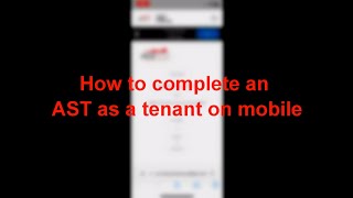 How to complete an AST as a tenant on mobile