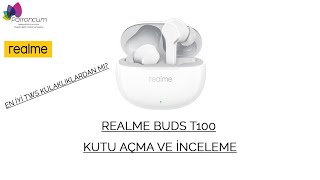 REALME BUDS T100 KULAKLIK / Kutu Açma Ve İnceleme