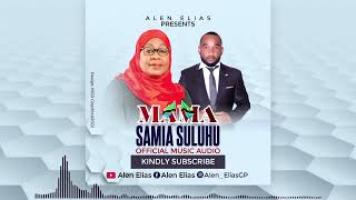 Alen Elias Mungu Mlinde Rais Samia(official_audio)