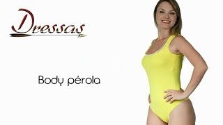 Dressas - Moda Na Web | Body pérola