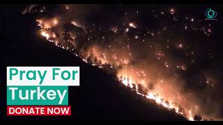 Turkey Wildfire Appeal | Watan UK