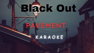 Pavement - Black Out (Karaoke)