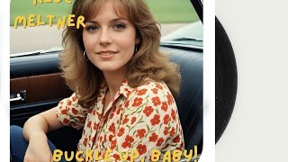 Rebé Meltner - Buckle Up, Baby (1978)