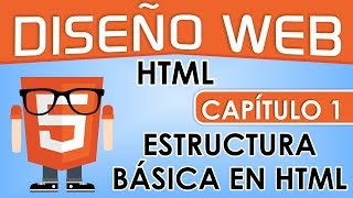 Curso de Diseño Web, Capitulo 1 - Etiquetas Básicas (HTML)