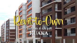 Rent-To-Own Apartments in Ruaka | 62K p.m. 0% Deposit