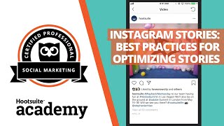 Instagram Stories: Best Practices for Optimizing Your Story