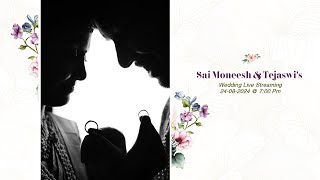 Sai Moneesh & Tejaswi's Wedding Live Streaming 24-08-2024 @ 7:00 Pm on wards