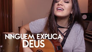 Ninguém explica Deus - Preto no Branco (Cover Amanda Lince