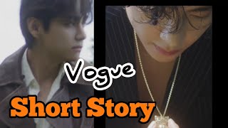 SHORT STORY: Teaser of V l the most poetic day spent between V of BTS and Vogue Korea 🔥