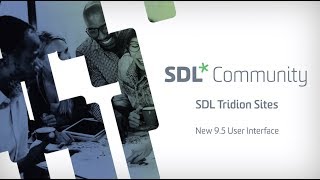 SDL Tridion Sites - New 9.5 User Interface