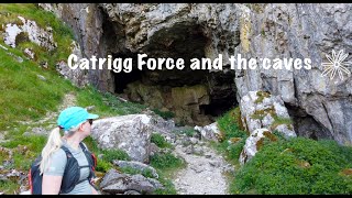 Catrigg force and the caves