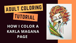 Color with me - How I color a Karla Magana page under 30min.