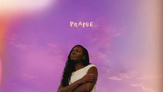 CèJae - Praise (Official Audio)