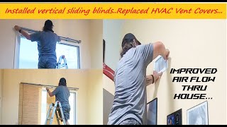 081624 ATH Installed vertical sliding blinds..Replaced HVAC vent covers..Garage door Make over..