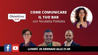 Come comunicare il tuo bar, con Nicoletta Polliotto