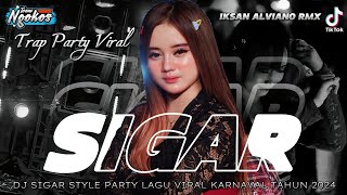 DJ SIGAR || KARNAVAL PARTY X MBEROT