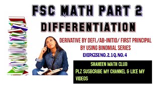 FSC MATH PART 2 l DIFFERENTIATION l EX. NO.2.1 Q.NO. 4 By Using Binomial Series