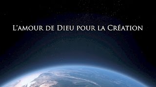 L'Amour de Dieu pour la Création | Le Nouveau Message de Dieu