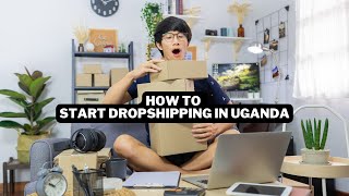 how to start dropshipping in uganda - how to start dropshipping in 2023 (for beginners)