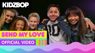 Kidz Bop Kids - Send My Love