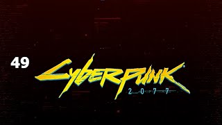 Cyberpunk 2077 ReVisit - Part 49 Phantom Liberty No Easy Way Out