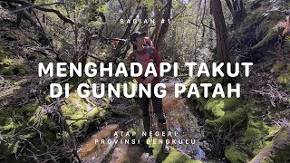 GUNUNG PATAH - Atap Negeri Bengkulu #1