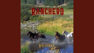 La Historia de un Ranchero