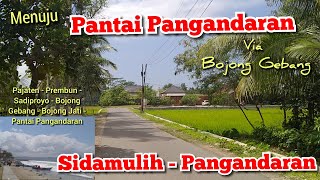 Menuju Pantai Pangandaran via Bojong Gebang | Jalan Alternatif Perkampungan