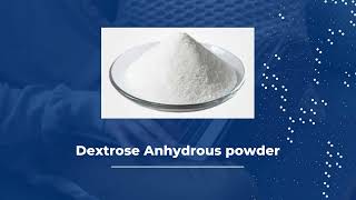 Dextrose Anhydrous powder leading supplier